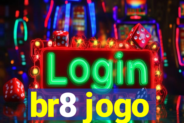 br8 jogo